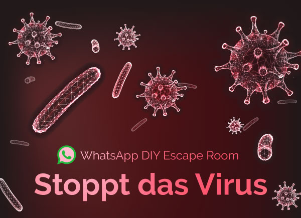 Digitaler WhatsApp Escape Room: Stoppt das Virus